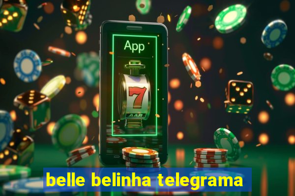 belle belinha telegrama